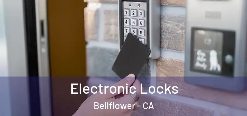Electronic Locks Bellflower - CA