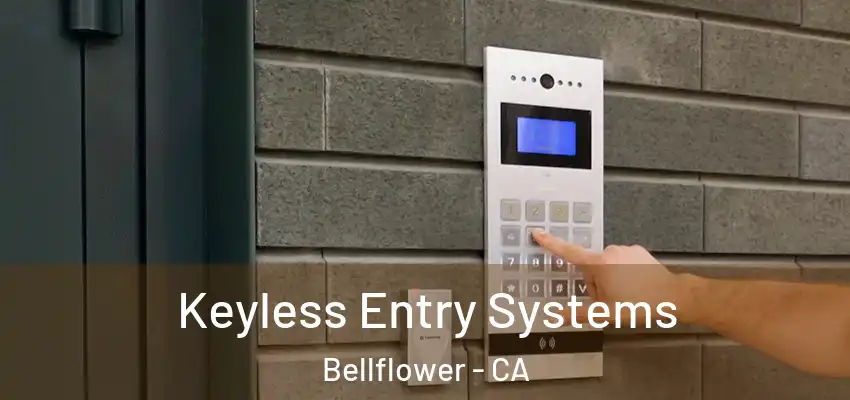  Keyless Entry Systems Bellflower - CA