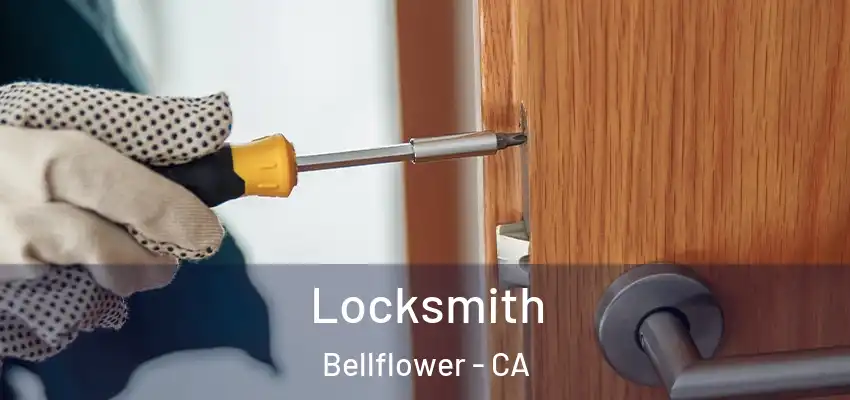 Locksmith Bellflower - CA