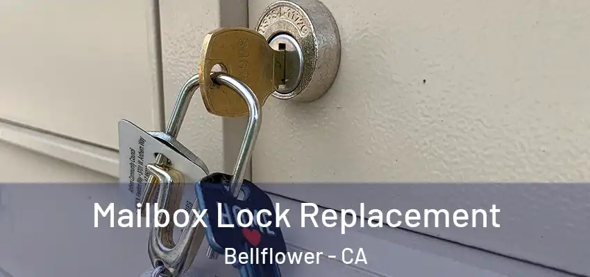 Mailbox Lock Replacement Bellflower - CA