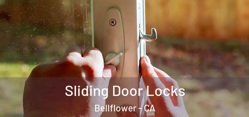 Sliding Door Locks Bellflower - CA